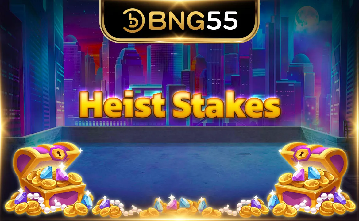 Heist Stakes
